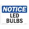 Signmission OSHA Notice, 5" Height, Led Bulbs Sign, 7" X 5", Landscape OS-NS-D-57-L-13991 - alternate 1